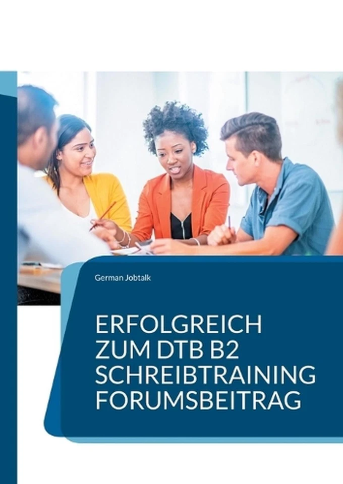 Erfolgreich zum DTB B2, Schreibtraining: Forumsbeitrag by Linn Nagel Paperback B - Image 1 of 1