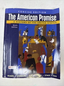 The American Promise, Concise Ed. Paperback, by Roark James;. Sleeve Damage - Picture 1 of 6