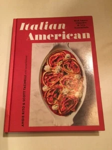 Italian American : Red Sauce Classics and New Essentials, Hardcover by Rito, ... - Picture 1 of 1