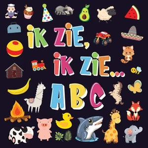 Ik Zie, Ik Zie...ABC: Een Superleuk Alfabet Kijk- en Zoekboek Leren Lezen Voor  - Picture 1 of 1
