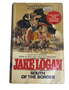 South of the Border by Jake Logan Paperback book 1984 #66 Ex-Library Vintage - Picture 1 of 6