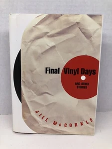 Final Vinyl Days by Jill McCorkle (HC) First (1st) Edition - Foto 1 di 3
