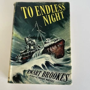 To Endless Night Ewart Brookes 1955 1st Edition HC DJ Naval WW2 Convoy - Bild 1 von 14
