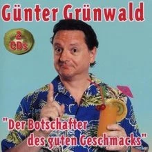 Der Botschafter des Guten Geschmacks von Grünwald,Günter | CD | Zustand sehr gut - Bild 1 von 2