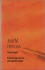 Schutzengel  Erinnerungen An Ein Aufregendes Leben Josef M Hermann Hermann J