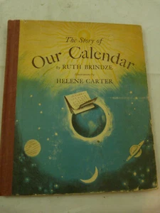 Vintage 1949 The Story of Our Calendar Ruth Brindze HC Children's Book Carter - Foto 1 di 6