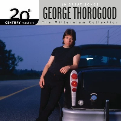 George Thorogood 10 Great Songs CD NEW SEALED Bad To The Bone/Get A Haircut+ - Image 1 of 3