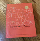 The Martha Stewart Living Cookbook : The Original Classics by Martha Stewart Liv