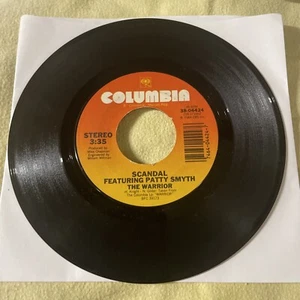 JM32 45RPM Scandal / Patty Smyth The Warrior / Less Than Half Columbia 04424 VG - Picture 1 of 2