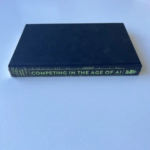 Competing in the Age of AI: Strategy And Leadership … Lakhani, Karim - Picture 1 of 16