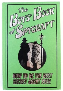 THE BOYS' BOOK OF SPYCRAFT. MARTIN OLIVER. HC 1ST EDITION BUSTER BOOKS 2009. VGD - Bild 1 von 7