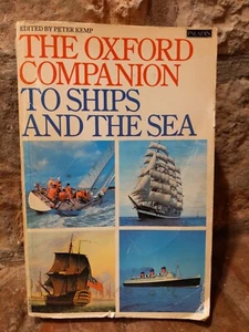 The Oxford Companion to Ships and the Sea, Complete Guide to All Things Nautical - Picture 1 of 6