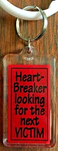 Heart-Breaker Looking For The Next VICTIM Keychain New Old Stock Key Ring Red - Picture 1 of 2