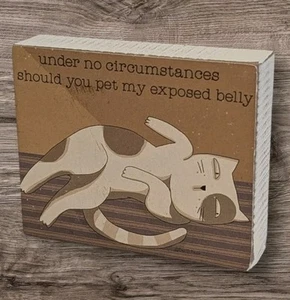 Cat Art Block Sign Primitives By Kathy Pet My Belly Attitude Funny Mini Picture - Picture 1 of 15