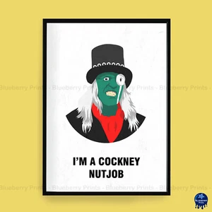 The Mighty Boosh THE HITCHER I'm A Cockney Geezer Quotes Poster Print (3 Sizes) - Picture 1 of 6