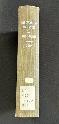 Observations Adressees A M. Rollin, Ancien Recteur, Et Professeur Royal 1727 - Image 1 of 4