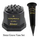 Sister Memorial Grave Set Vase, Pot & Spike, Gold Text Flower Flute Tribute Sis