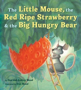 Die kleine Maus, die rote reife Erdbeere und der große hungrige Bär Brettbuch von - Bild 1 von 1