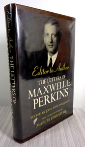 Editor to Author: The Letters of Maxwell E Perkins by Wheelock HC/DJ Excellent! - Picture 1 of 7