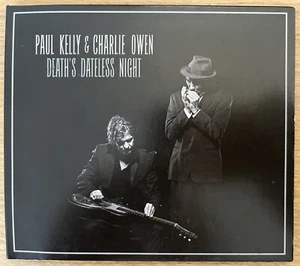 PAUL KELLY & CHARLIE OWEN - Death's Dateless Night Digipak CD 2016 GawdAggie - Picture 1 of 2