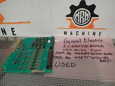 General Electric IC600YB804A 115V AC-DC Input Module ASM. No. 44A297035-G05 Used - Image 1 of 4