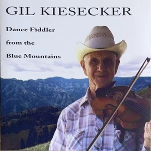 Gil Kiesecker - Dance Fiddler from The Blue Mountains (CD, 2002 Voyager) - Picture 1 of 2