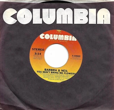 Barbra & Neil, You Don't Bring Me Flowers/Instrumental, 45 EX 1978 Columbia - Image 1 of 2