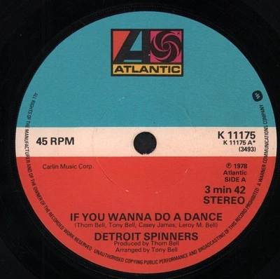 Detroit Spinners If You Wanna Do A Dance 7" vinyl UK Atlantic 1978 solid centre - Image 1 of 2