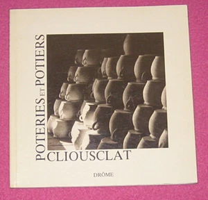 Poteries et potiers. Cliousclat. Drôme. 1983. - Picture 1 of 1