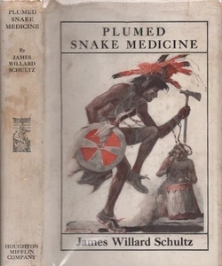 James Willard Schultz / Plumed Snake Medicine 1924 Literature - Imagen 1 de 3
