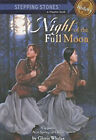 Night of the Full Moon Library Binding Gloria Whelan