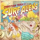 Surf Aliens Christian Targa & Surf Aliens (Vinyl)