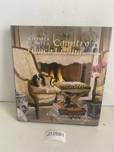 Charles Faudree's Country French Living First Edition 2005 Hardcover Dust Jacket - Picture 1 of 15