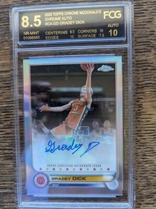 2022 Topps Chrome Auto Gradey Dick McDonald's All-American Game FCG 8.5 AUTO 10