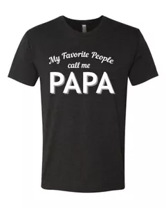 Camiseta My Favorite People Call Me PAPA Hombre Premium Tri Blend - Imagen 1 de 12