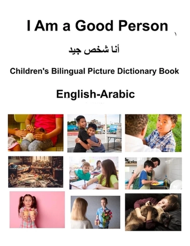 English-Arabic I Am a Good Person Children's Bilingual Picture Dictionary Book b - Image 1 of 1