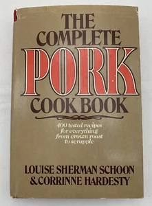 The Complete Pork Cook Book - Schoon & Hardesty - Book Club Edition - 1977 HB/DJ - Bild 1 von 7