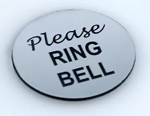 FLASH SALE PLEASE RING BELL SIGN DOOR LASER ENGRAVED SIGN ROUND 50MM DIAMETER - Picture 1 of 23