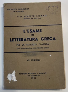 LIBRO - L'Esame di Letteratura Greca Ernesto Bignami 1945 VII edizione🇮🇹 - Imagen 1 de 14