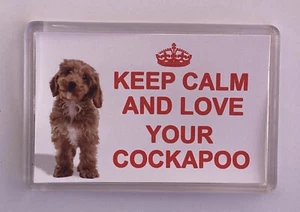 Imán nevera para perro Cockapoo mantén la calma y ama a tu cackapoo - PRESENTE IDEA DE REGALO - Imagen 1 de 3