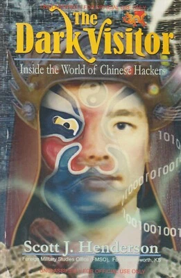The Dark Visitor, Scott Henderson, Inside the World of Chinese Hackers, Like New - Image 1 of 2