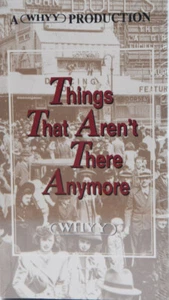 WHYY Philadelphia PENNSYLVANIA THINGS THAT AREN'T THERE ANYMORE VHS ! - Picture 1 of 2