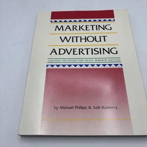 Marketing Without Advertising : Easy Ways to Build a Business Your Customers... - Imagen 1 de 1