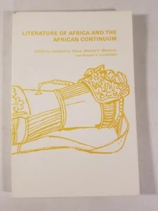 LITERATURE OF AFRICA AND THE AFRICAN CONTINUUM Jonathon Peters 1989 TRUE FIRST - Picture 1 of 9