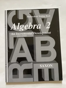 Saxon Algebra Ser.: Homeschool Testing Book Algebra 2 by John H. Saxon Jr.... - Picture 1 of 7