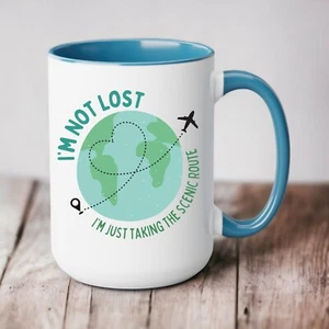 Travel Coffee Mug, I'm Not Lost, I'm Just Taking The Scenic Route - Picture 1 of 8