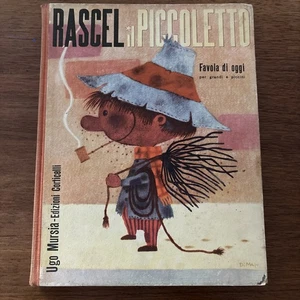 RASCEL IL PICCOLETTO, RENATO RASCEL, UGO MURSIA - CORTICELLI, 1958 - Foto 1 di 8