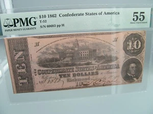 1862 $10 Confederate States of America T-52 PMG AU 55 - Picture 1 of 4