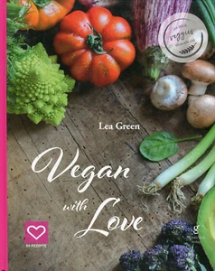 Lea Green: Vegan with Love: 88 Rezepte - Imagen 1 de 1