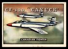 1952 Topps Wings #194 CF-100 Canuck VG *d2